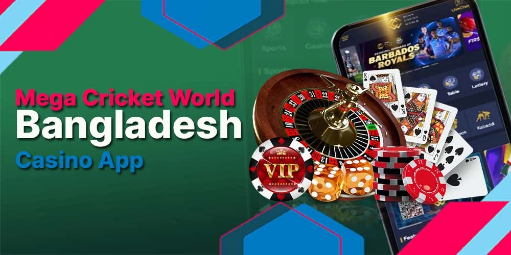 Play casino games with Mega Cricket World Casino App