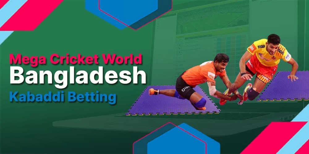 Mega Cricket World Kabaddi betting options