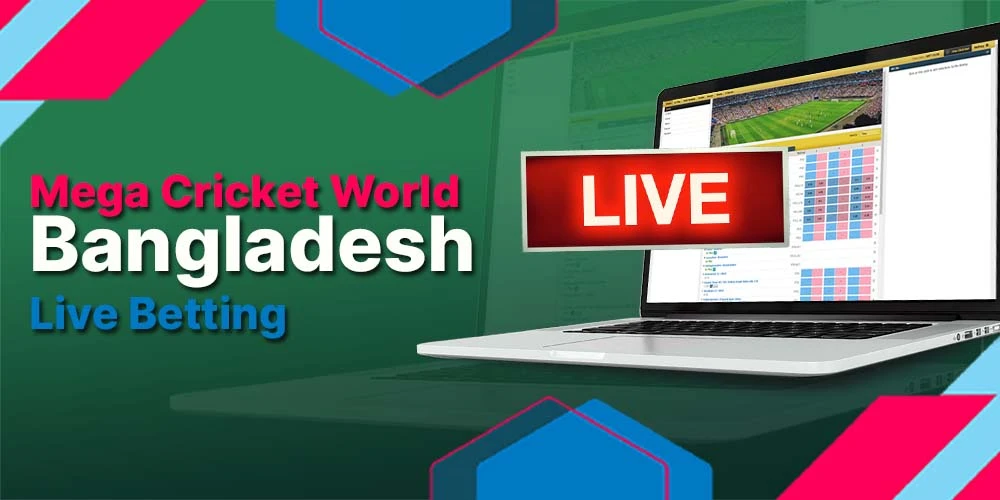 Live Bets at Mega Cricket World